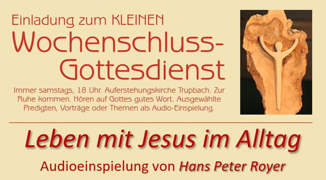 KLEINER Wochenschlussgottesdienst