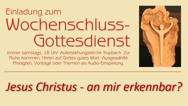 Wochenschlussgottesdienst